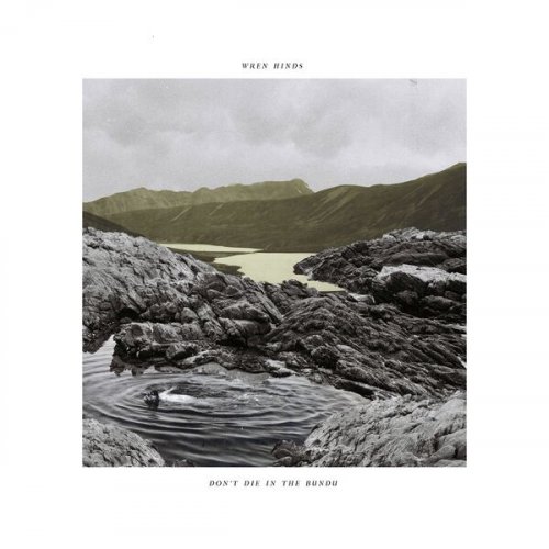 Wren Hinds – Don’t Die In The Bundu (2023) (ALBUM ZIP)
