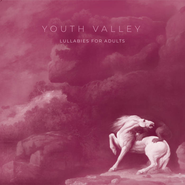 Youth Valley – Lullabies For Adults (2023) (ALBUM ZIP)