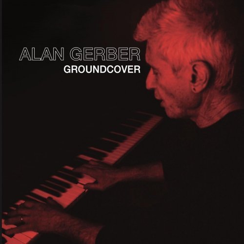 Alan Gerber – Groundcover (2023) (ALBUM ZIP)