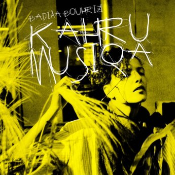 Badiaa Bouhrizi – Kahrumusiqa (2023) (ALBUM ZIP)