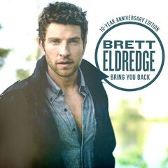 Brett Eldredge – Bring You Back [10-Year Anniversary Edition] (2023) (ALBUM ZIP)
