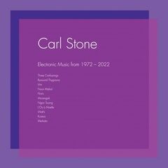 Carl Stone – Electronic Music From 1972-2022 (2023) (ALBUM ZIP)