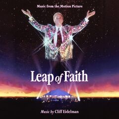 Cliff Eidelman – Leap Of Faith [Music From The Motion Picture] (2023) (ALBUM ZIP)
