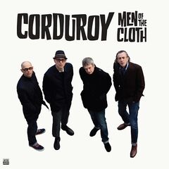 Corduroy – Men Of The Cloth (2023) (ALBUM ZIP)