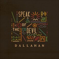 Dallahan – Speak Of The Devil (2023) (ALBUM ZIP)