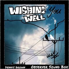 Dennis Brown – Wishing You Well (2023) (ALBUM ZIP)