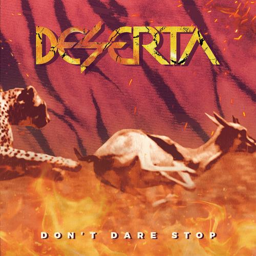 Deserta – Don’t Dare Stop (2023) (ALBUM ZIP)
