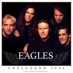 Eagles – Unplugged 1994 (2023) (ALBUM ZIP)