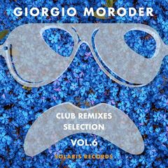 Giorgio Moroder – Club Remixes Selection, Vol. 6 [Back To The Roots] (2023) (ALBUM ZIP)