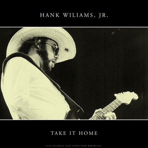 Hank Williams, Jr. – Take It Home (2023) (ALBUM ZIP)