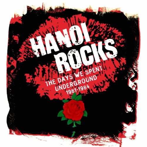 Hanoi Rocks – The Days We Spent Underground 1981-1984 (2023) (ALBUM ZIP)