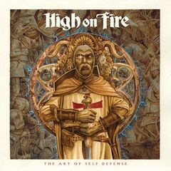 High On Fire – The Art Of Self Defense (2023) (ALBUM ZIP)