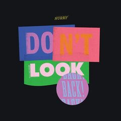 Hurry – Don’t Look Back (2023) (ALBUM ZIP)