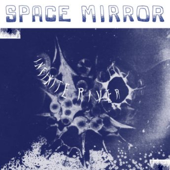 Infinite River – Space Mirror (2023) (ALBUM ZIP)