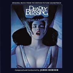 James Horner – Deadly Blessing [Original Music From The Motion Picture Soundtrack] (2023) (ALBUM ZIP)
