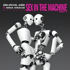 Jean Michel Jarre – Sex In The Machine Take 2 (2023) (ALBUM ZIP)