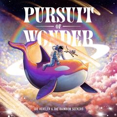 Joe Hertler &amp; The Rainbow Seekers – Pursuit Of Wonder (2023) (ALBUM ZIP)