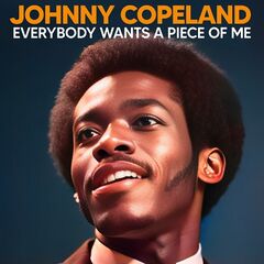 Johnny Copeland – Everbody Wants A Piece Of Me (2023) (ALBUM ZIP)