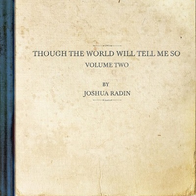 Joshua Radin – Though The World Will Tell Me So, Volume Two (2023) (ALBUM ZIP)