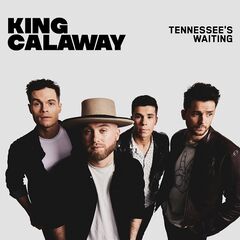 King Calaway – Tennessee’s Waiting (2023) (ALBUM ZIP)