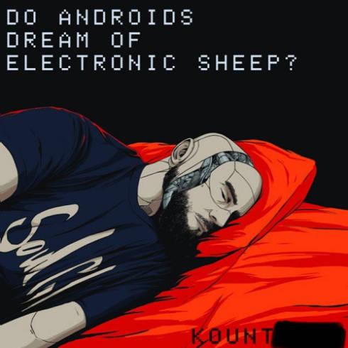 Kount Fif – Do Andriods Dream Of Electronic Sheep (2023) (ALBUM ZIP)