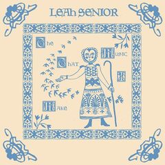 Leah Senior – The Music That I Make (2023) (ALBUM ZIP)