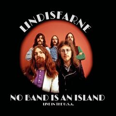 Lindisfarne – No Band Is An Island [Live In The Usa] (2023) (ALBUM ZIP)