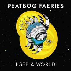Peatbog Faeries – I See A World (2023) (ALBUM ZIP)