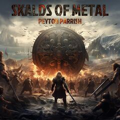 Peyton Parrish – Skalds Of Metal (2023) (ALBUM ZIP)