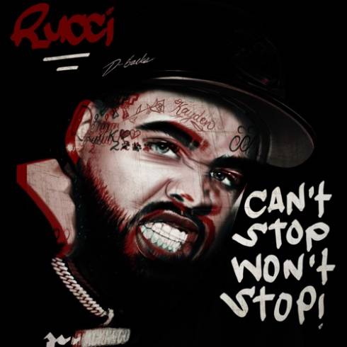 Rucci – Can’t Stop, Won’t Stop! (2023) (ALBUM ZIP)