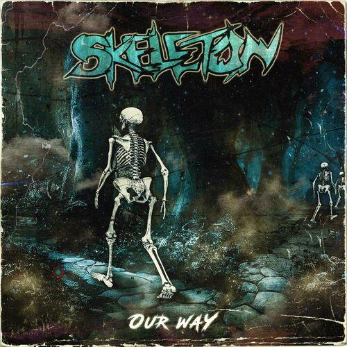 Skeleton – Our Way (2023) (ALBUM ZIP)