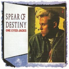 Spear Of Destiny – One Eyed Jacks (2023) (ALBUM ZIP)