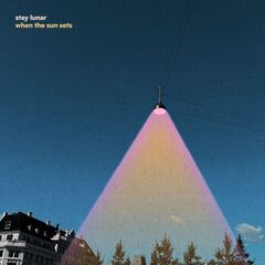 Stay Lunar – When The Sun Sets (2023) (ALBUM ZIP)