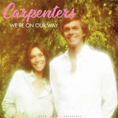 The Carpenters – We’re On Our Way Live 1974 (2023) (ALBUM ZIP)