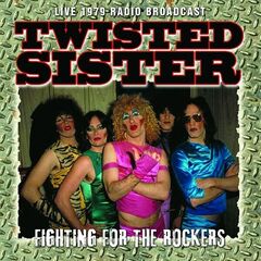 Twisted Sister – Fighting For The Rockers (2023) (ALBUM ZIP)