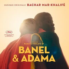 Bachar Mar-Khalife – Banel And Adama [Original Motion Picture Soundtrack] (2023) (ALBUM ZIP)