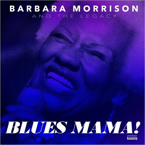Barbara Morrison &amp; The Legacy – Blues Mama! (2023) (ALBUM ZIP)