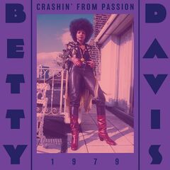 Betty Davis – Crashin’ From Passion (2023) (ALBUM ZIP)