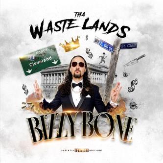 Bizzy Bone – Tha Waste Lands (2023) (ALBUM ZIP)