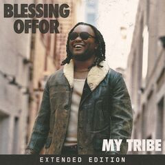 Blessing Offor – My Tribe [Extended Edition] (2023) (ALBUM ZIP)