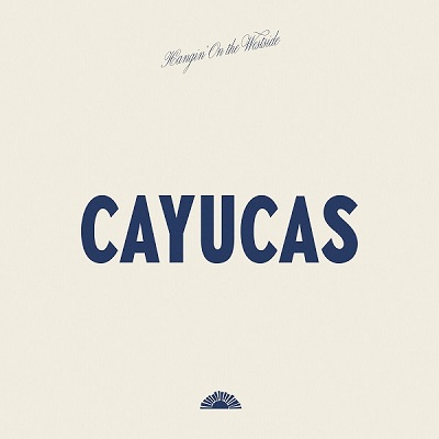 Cayucas – Hangin’ On The Westside (2023) (ALBUM ZIP)