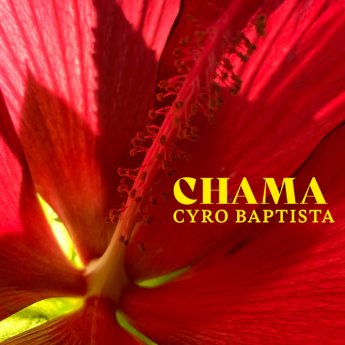 Cyro Baptista – Chama (2023) (ALBUM ZIP)