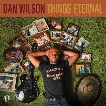 Dan Wilson – Things Eternal (2023) (ALBUM ZIP)