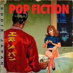 Eddie Japan – Pop Fiction (2023) (ALBUM ZIP)