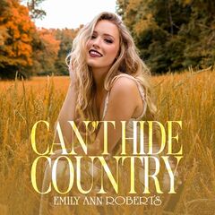 Emily Ann Roberts – Can’t Hide Country (2023) (ALBUM ZIP)
