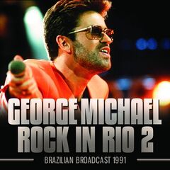 George Michael – Rock In Rio 2 (2023) (ALBUM ZIP)