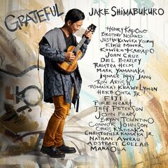 Jake Shimabukuro – Grateful (2023) (ALBUM ZIP)