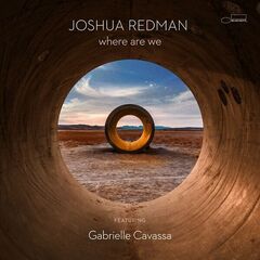 Joshua Redman – Where Are We (2023) (ALBUM ZIP)