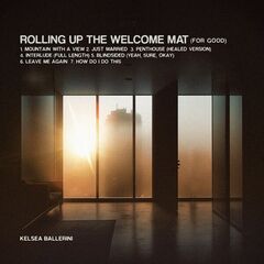 Kelsea Ballerini – Rolling Up The Welcome Mat [For Good] (2023) (ALBUM ZIP)