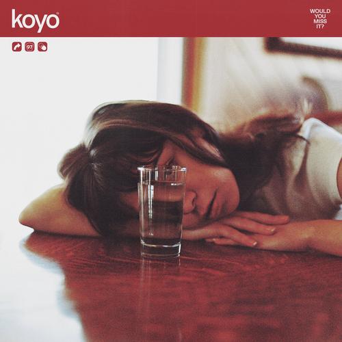 Koyo – Would You Miss It (2023) (ALBUM ZIP)